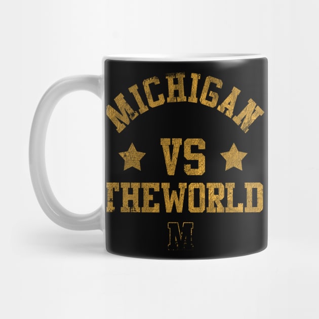 Michigan vs The World Funny Saying Football by Zimmermanr Liame